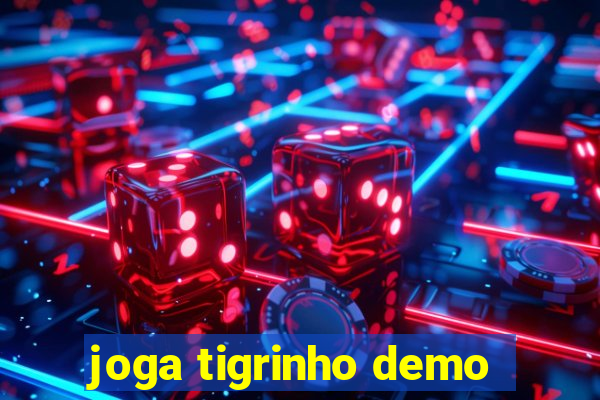 joga tigrinho demo